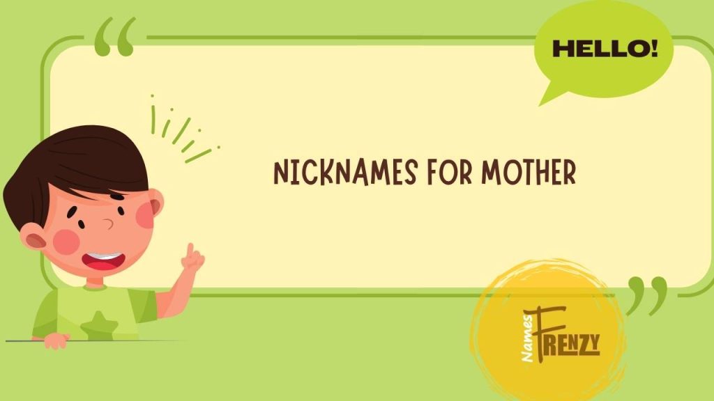 Nicknames For Mother